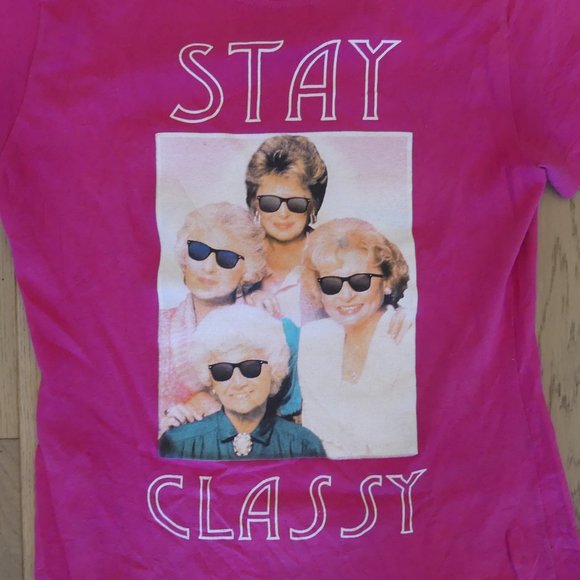 Stay Classy The Golden Girls Pink Women's Small T-Shirt - Picture 2 of 4